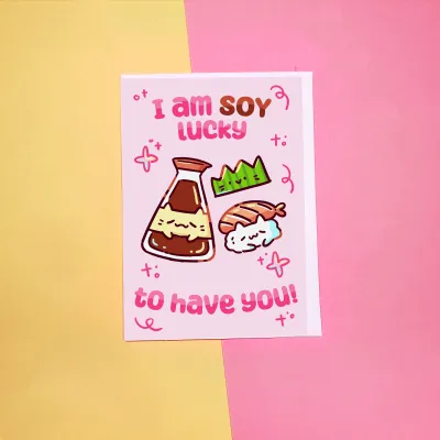 I'm Soy Lucky To Have You Card