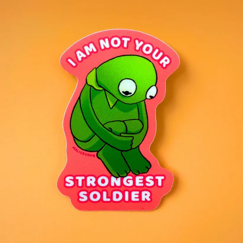 Not Your Strongest Soldier Sticker Not Your Strongest Soldier Sticker