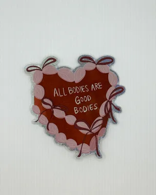 All Bodies are Good Bodies Cake Sticker