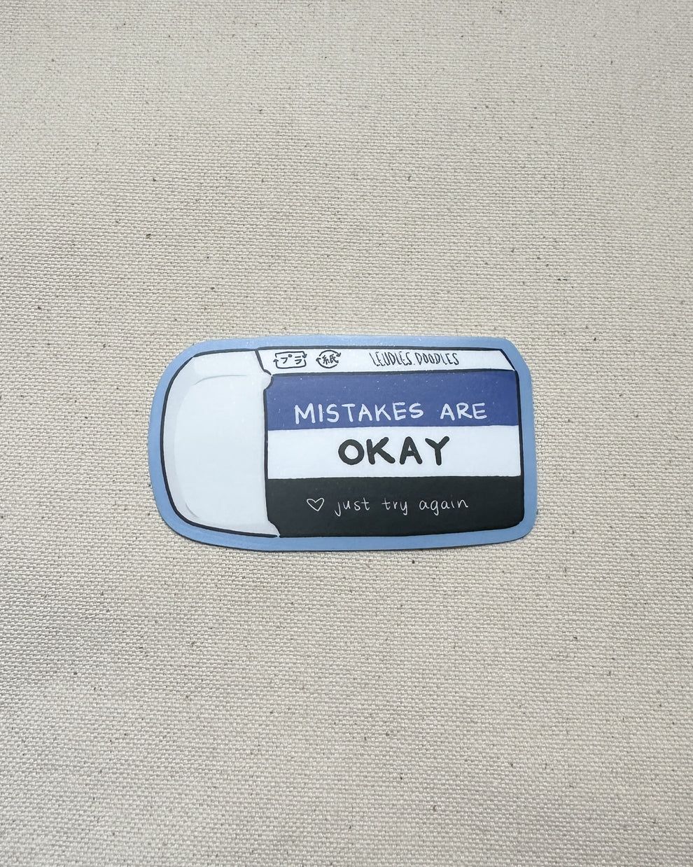 It's Okay To Make Mistakes Eraser Sticker