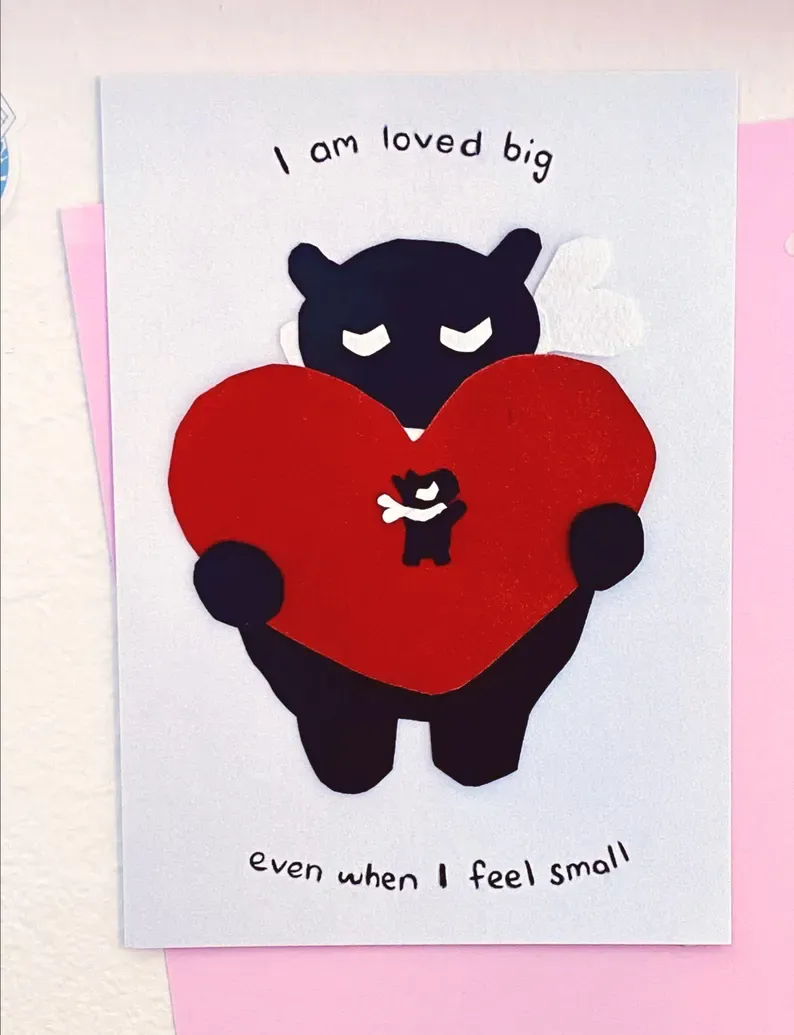 I am Loved Even When I Feel Small Art Print (5x7)