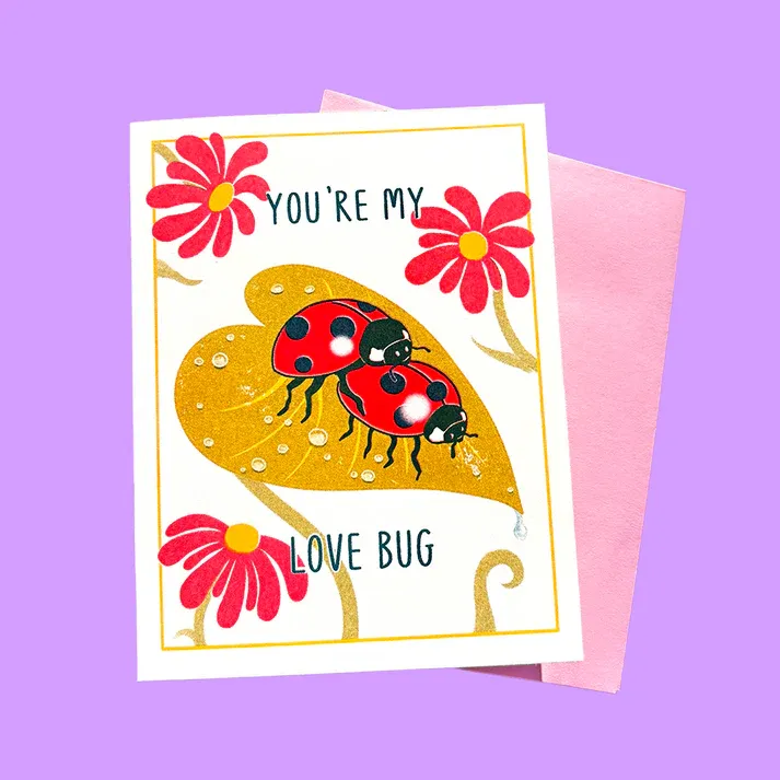You're My Love Bug Card