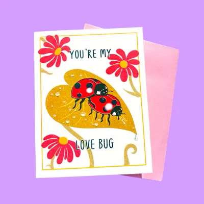 You're My Love Bug Card