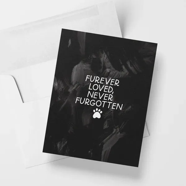 Furever Loved, Never Furgotten Card Furever Loved, Never Furgotten Card