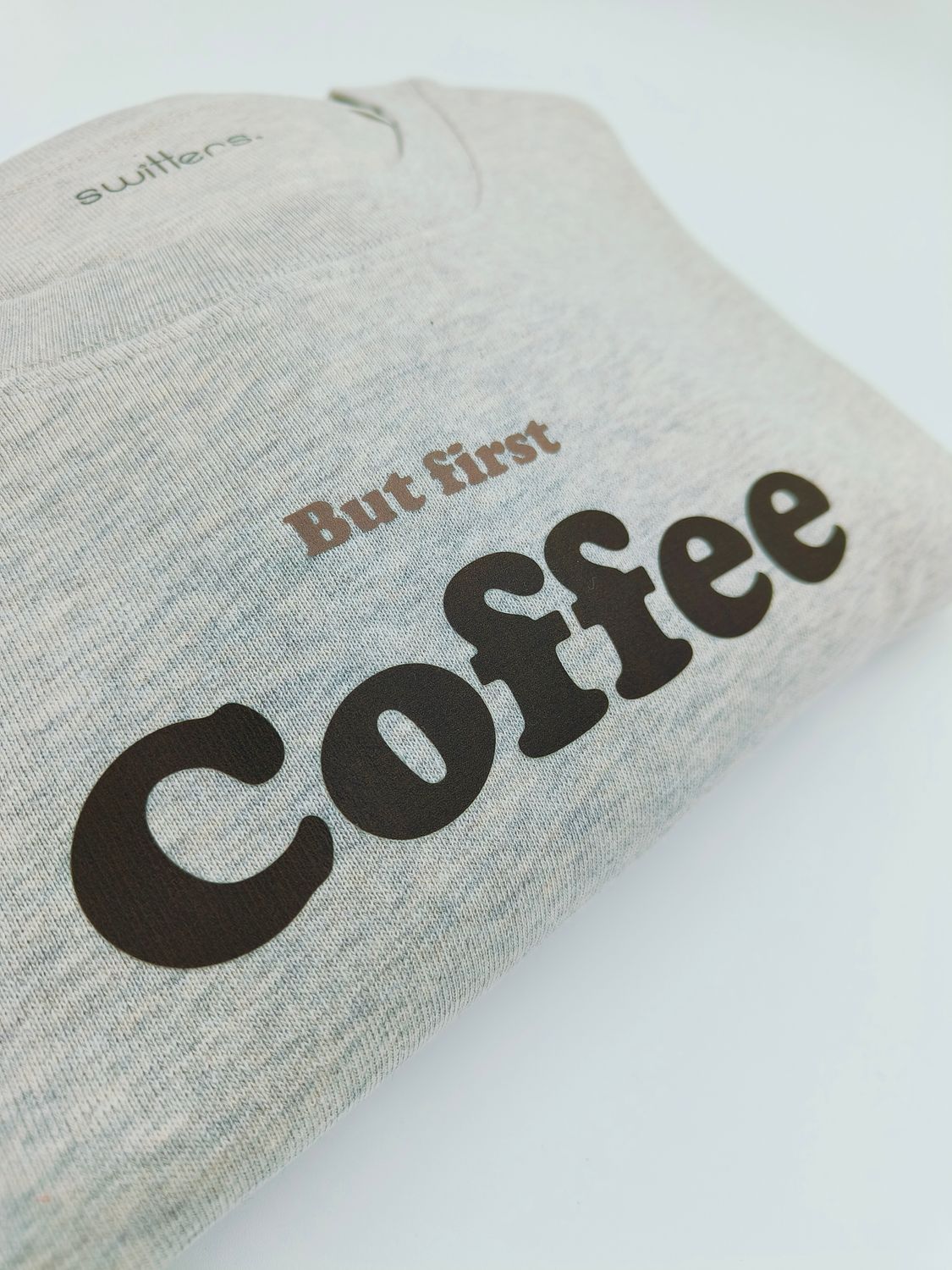 Sample "But first - Coffee" maat Small