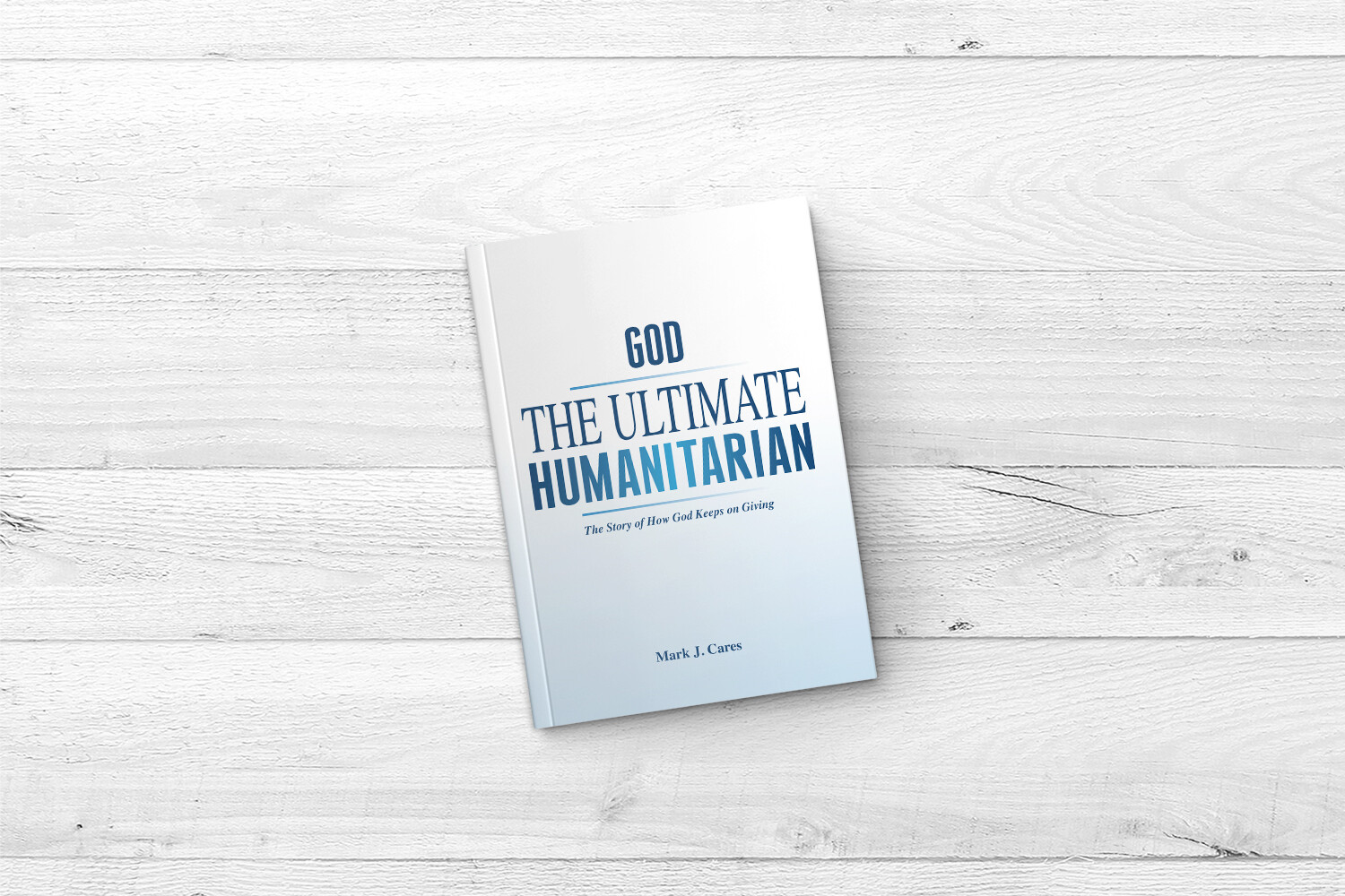 God - The Ultimate Humanitarian
