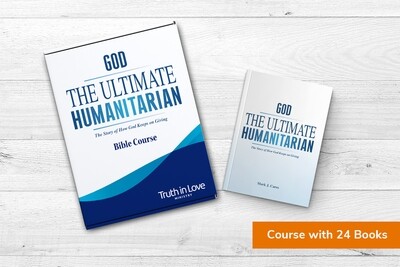 Package #1- God - The Ultimate Humanitarian Bible Course