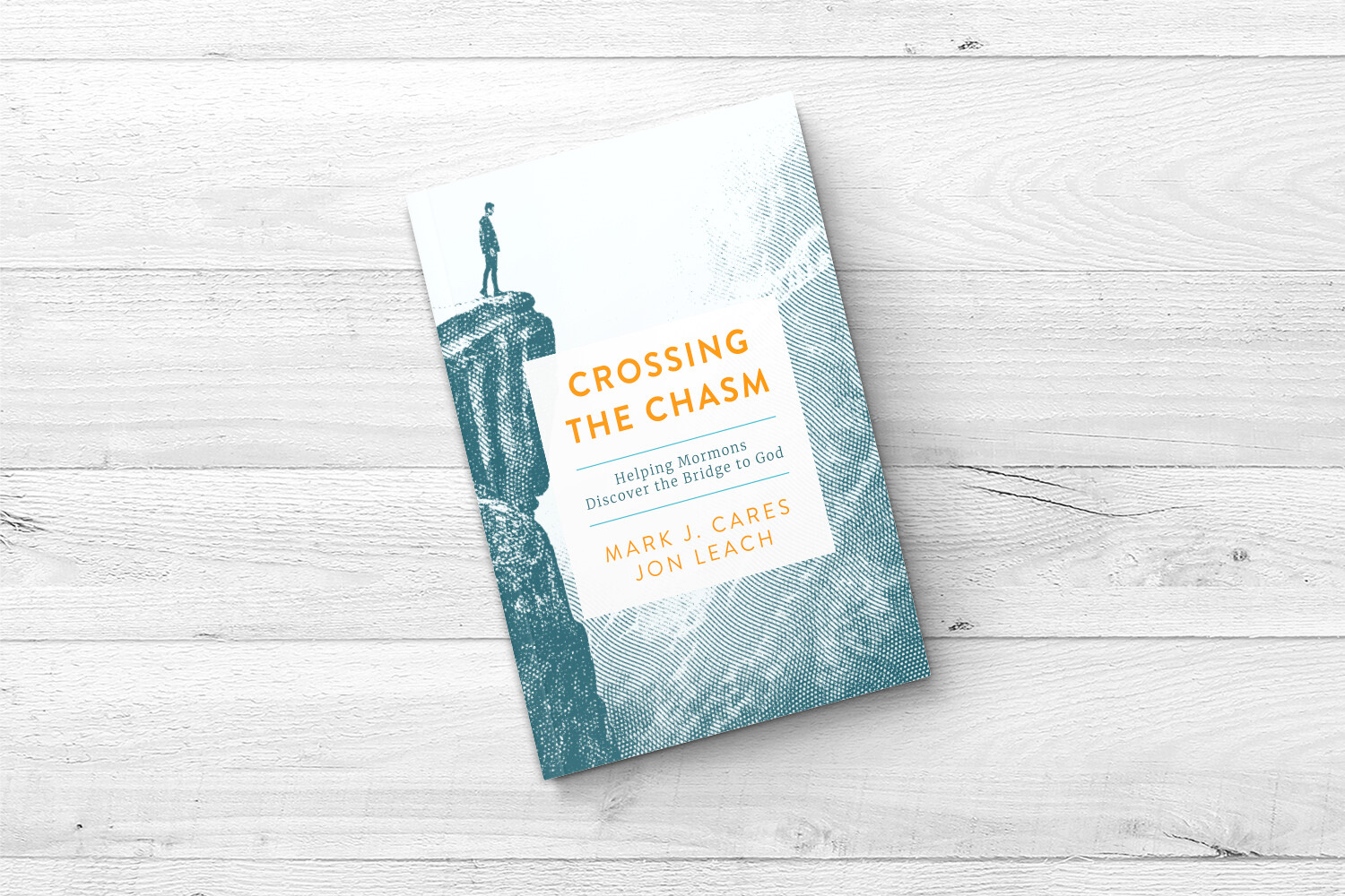 Crossing the Chasm: Helping Mormons Discover the Bridge to God