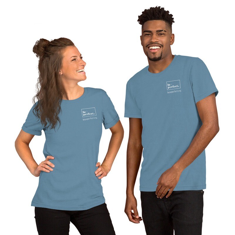Short Sleeve Unisex Be Ye Perfect t-shirt