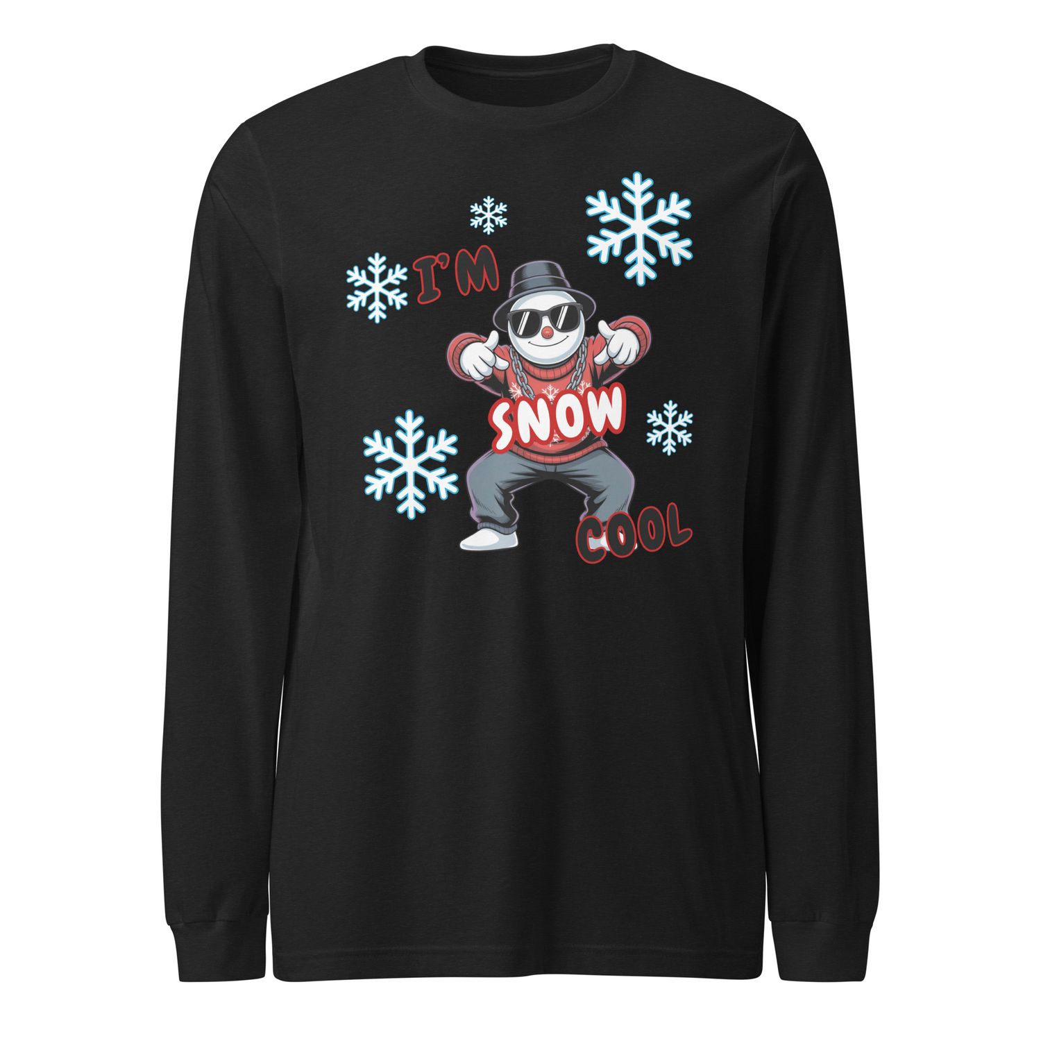 I&#39;m Snow Cool  L/S Tee