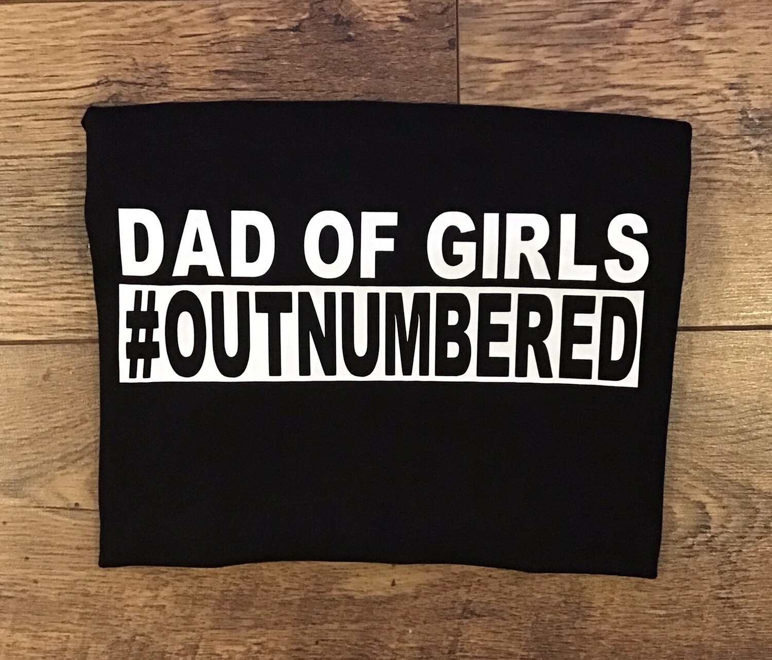 Dad Of Girls T Shirt