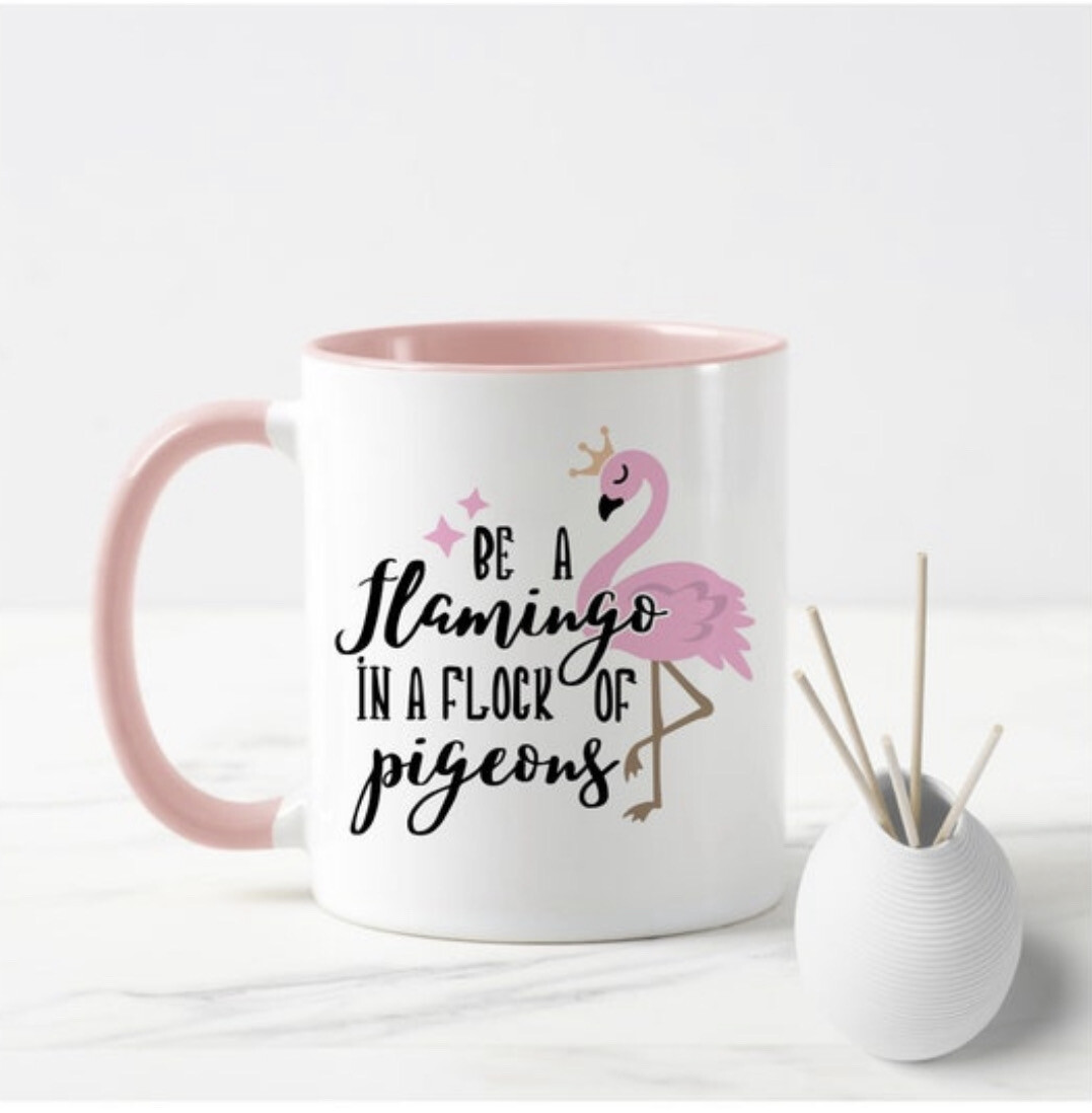 Be A Flamingo Mug