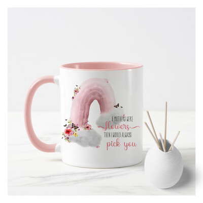 If Mums Were Flowers Pink Mug