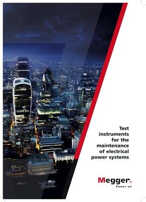 Megger Test instruments for the maintenance of electrical power systems