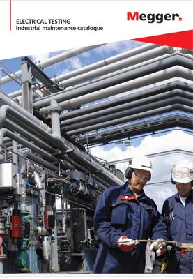 MEGGER ELECTRICAL TESTING : Industrial maintenance catalogue MEGGER ELECTRICAL TESTING : Industrial maintenance catalogue