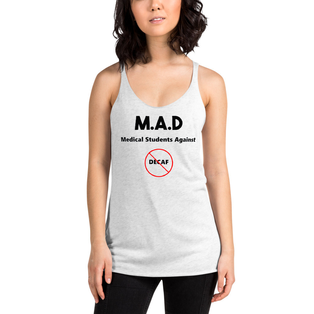  Medical Students Against Decaf Women&#39;s  Racerback Tank, Size: XS