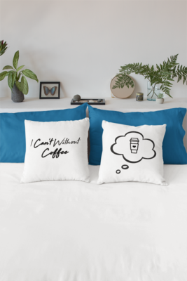 I CAN'T Without COFFEE Pillows & Pillow Cases