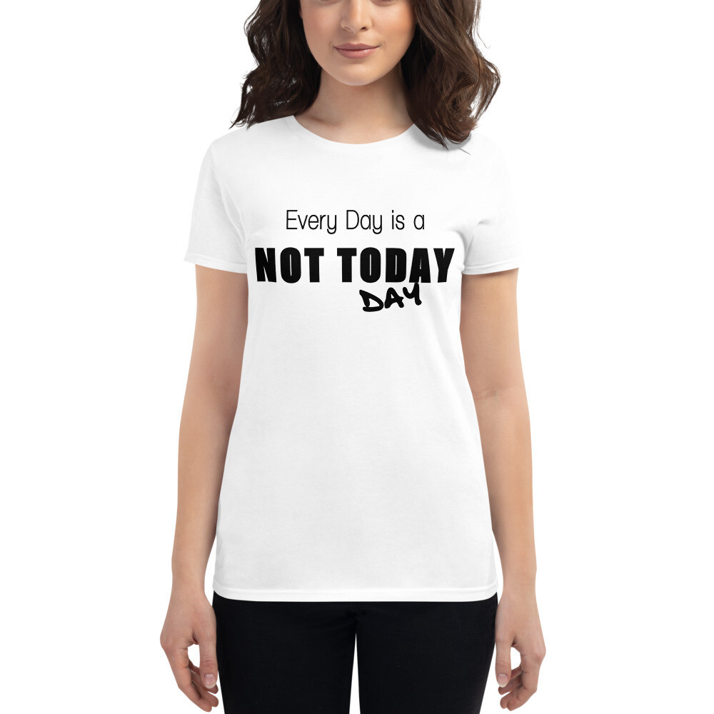 Not Today Women&#39;s Short Sleeve Graphic T-shirt, Size: S, Option: Option 1