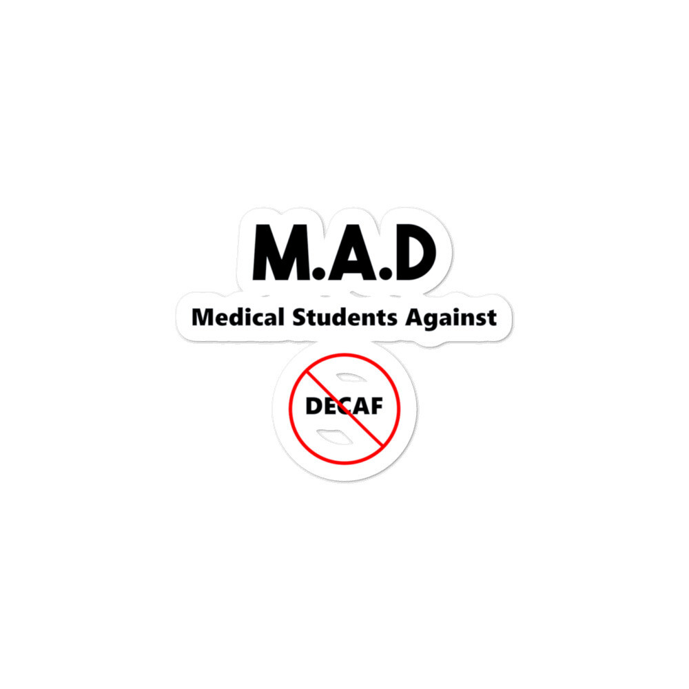 Medical Students Against Decaf Bubble-free Vinyl stickers, Size: 3x3