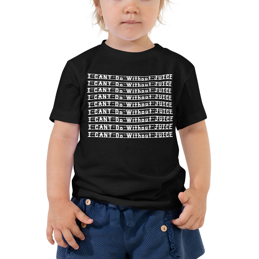 I Can&#39;t Do Without Juice Toddler Short Sleeve Graphic Crewneck T-Shirt, Color: Black, Size: 2T