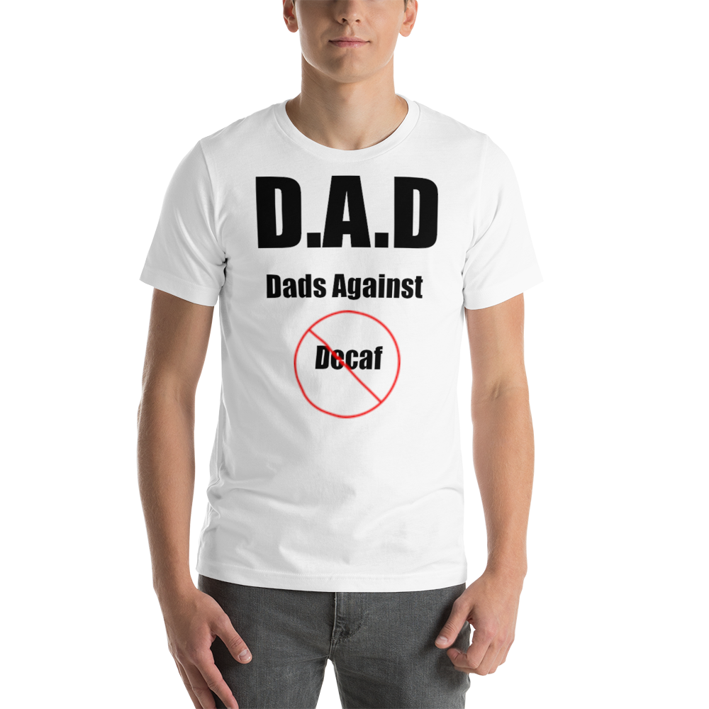  Dads Against Decaf Short-Sleeve Men's Graphic Crewneck T-Shirt