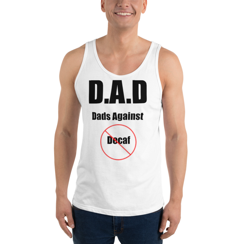 Dads Against Decaf Men&#39;s Graphic Tank Top