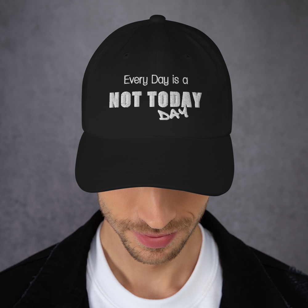 Not Today Men&#39;s Dad Hat, Color: Black, Thread Color: White