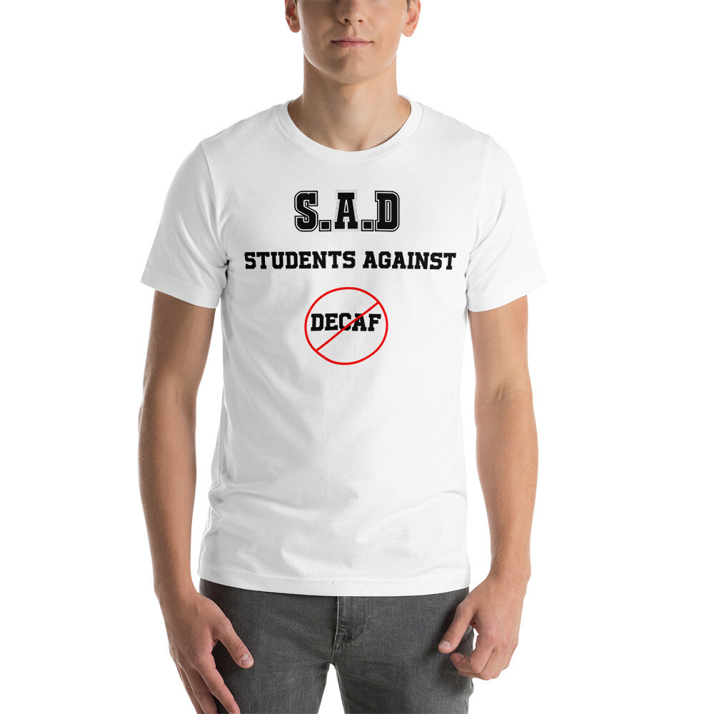 Student&#39;s Against Decaf Short-Sleeve Men&#39;s T-Shirt, Size: XS