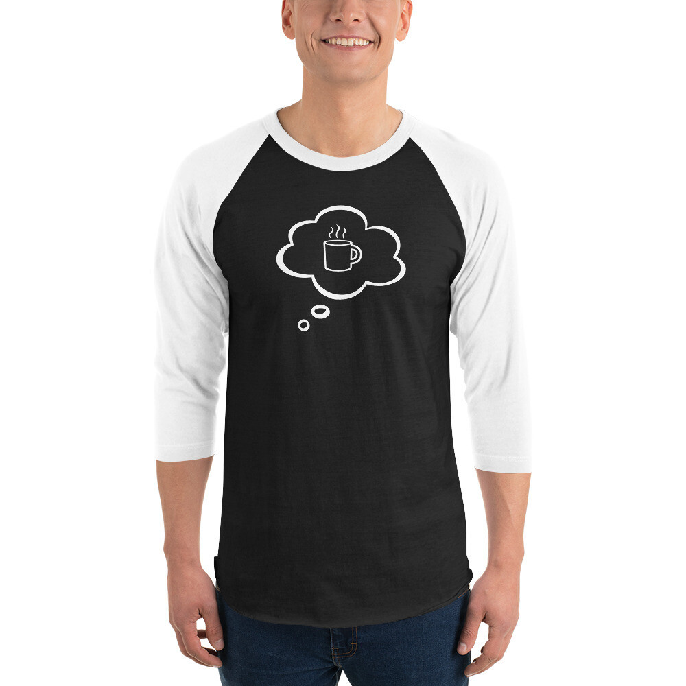 I Dream of Coffee (Two) Men's 3/4 Sleeve Raglan Shirt