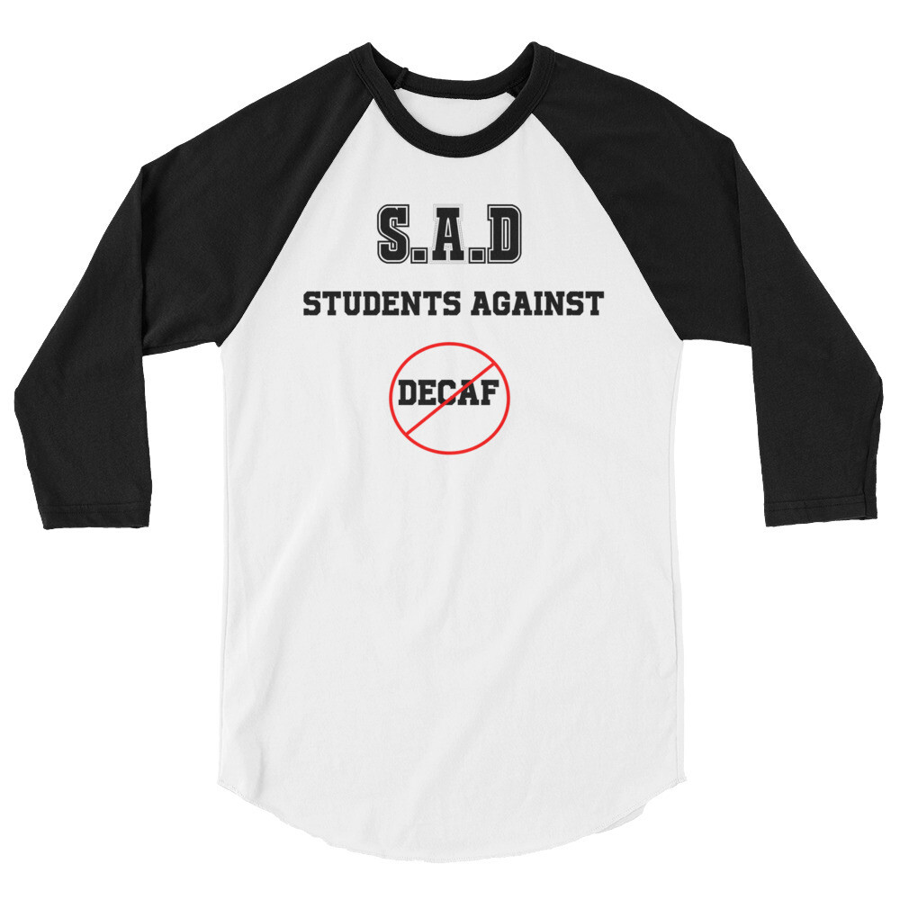 Student&#39;s Against Decaf Men&#39;s 3/4 Sleeve Raglan Shirt, Size: XS, Sleeve Color: Black