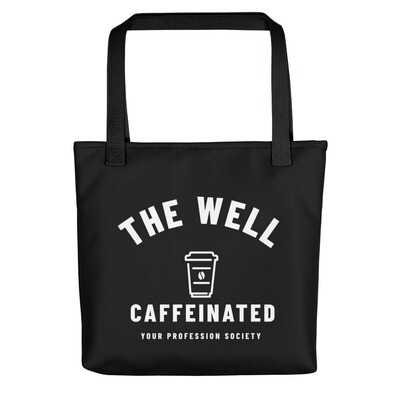 The Well Caffeinated Society Customizable Tote bag