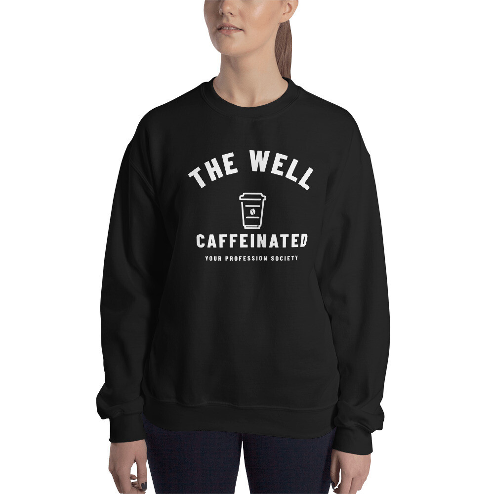 The Well Caffeinated Society Customizable Women&#39;s Sweatshirt, Color: Black, Size: S