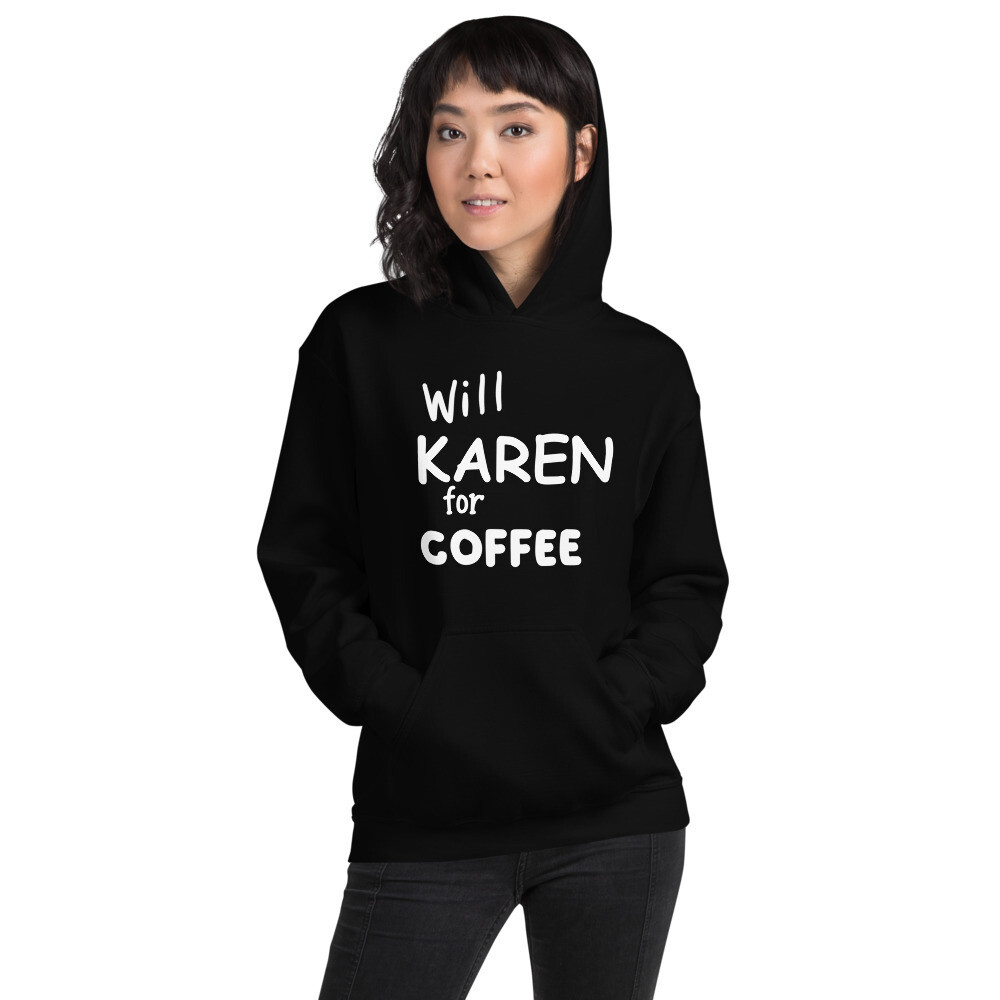 Will Karen for Coffee Women&#39;s Graphic Hoodie, Color: Black, Size: S