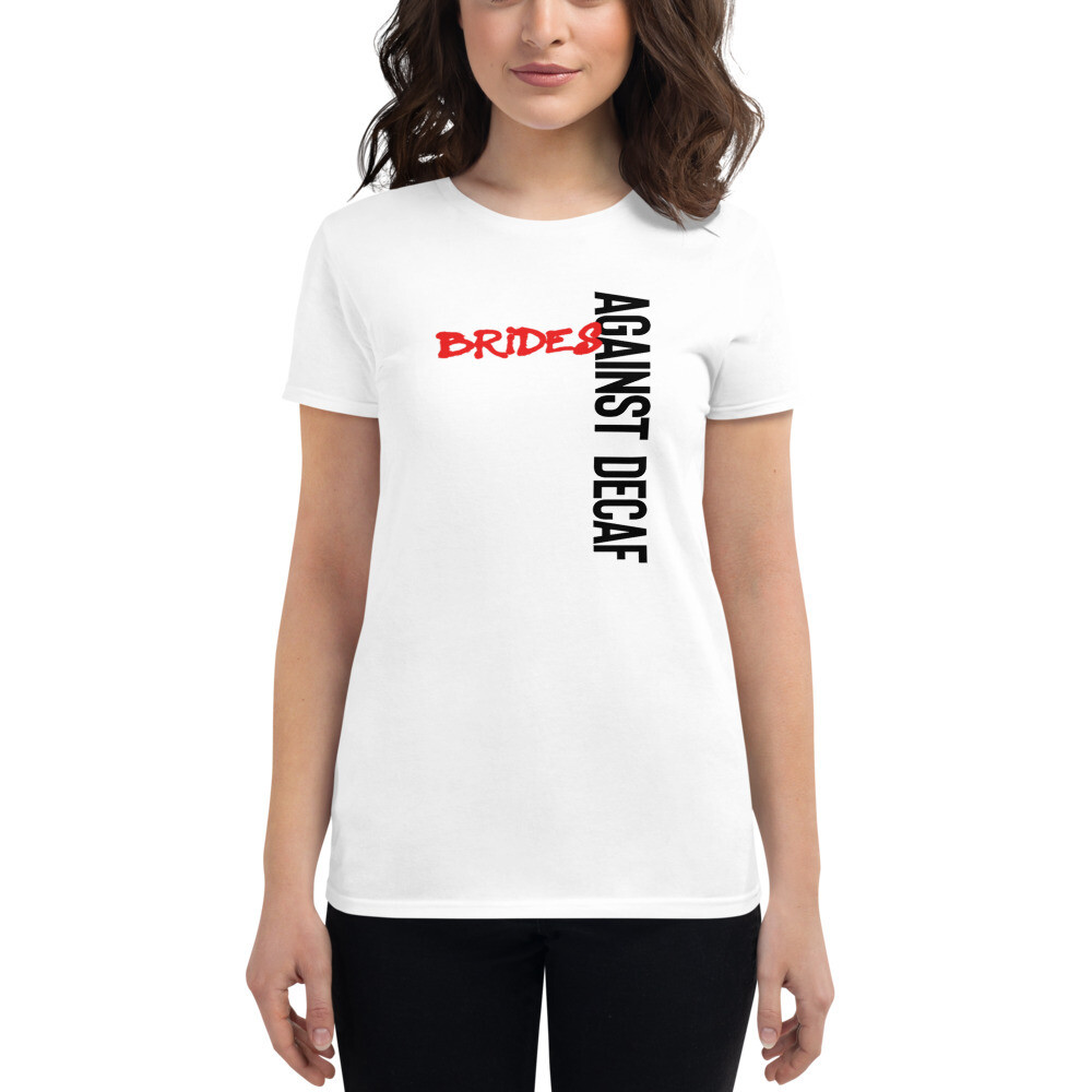 Brides Against Decaf Women&#39;s short sleeve Crewneck Bridal t-shirt, Size: S