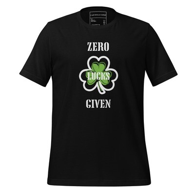 Zero Lucks Given St. Patrick&#39;s Day Unisex t-shirt