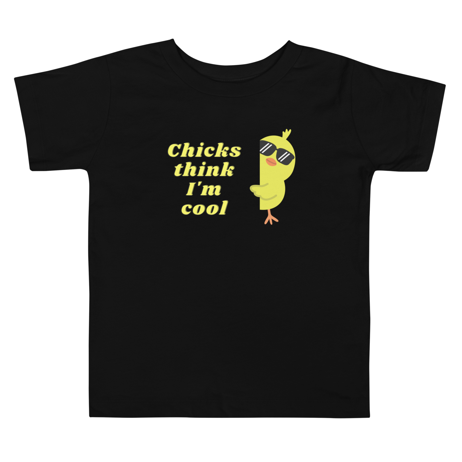 Chicks Think I'm Cool Toddler Short Sleeve Tee