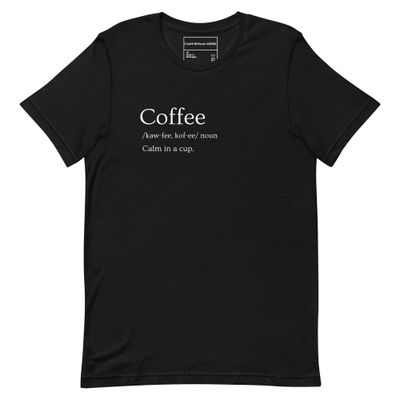  Calm In A Cup Unisex t-shirt
