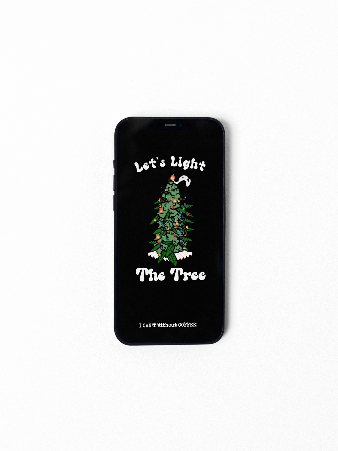 Let&#39;s Light the Tree (Black ) Christmas Holiday 420 HD Instant Download Cellphone Wallpaper