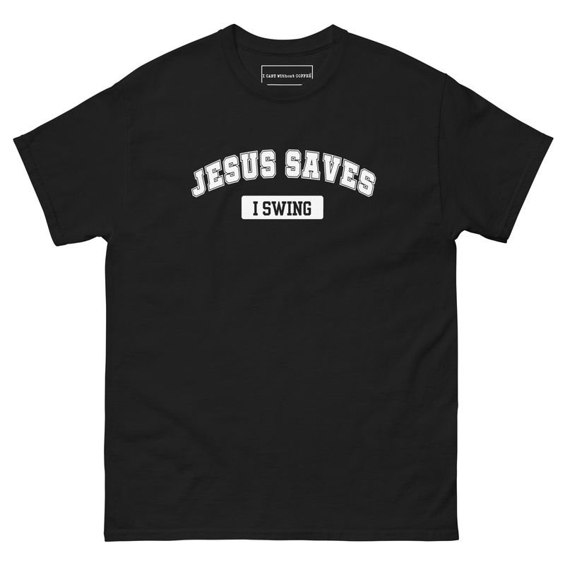 Jesus Saves I Swing Christian Humor Unisex classic tee