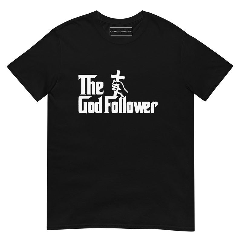 The GodFollower GodFather Christian Bibile Humor Short-Sleeve Unisex T-Shirt
