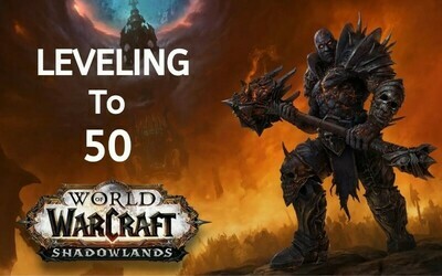 WOW Shadowlands Leveling to 50