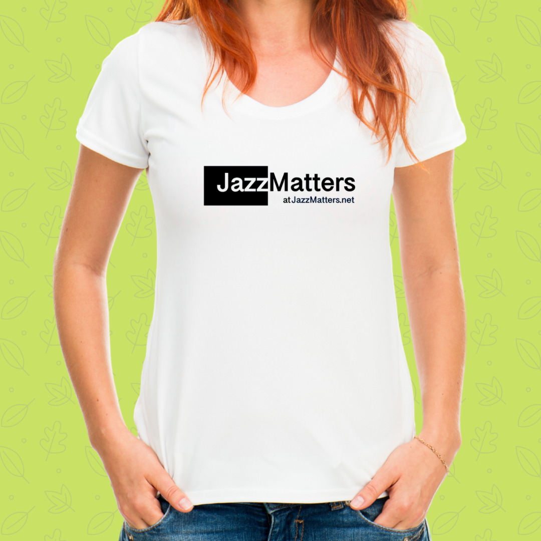 Jazz Matters T-Shirt (Fitted Ladies)