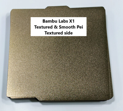Bambu Labs X1. PEi Flex plate, DOUBLE sided, SMOOTH / TEXTURED amber color.
