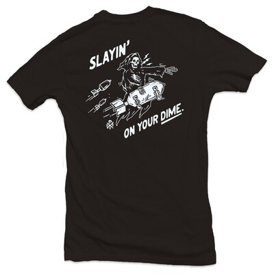 SLAYIN&#39; T-SHIRT