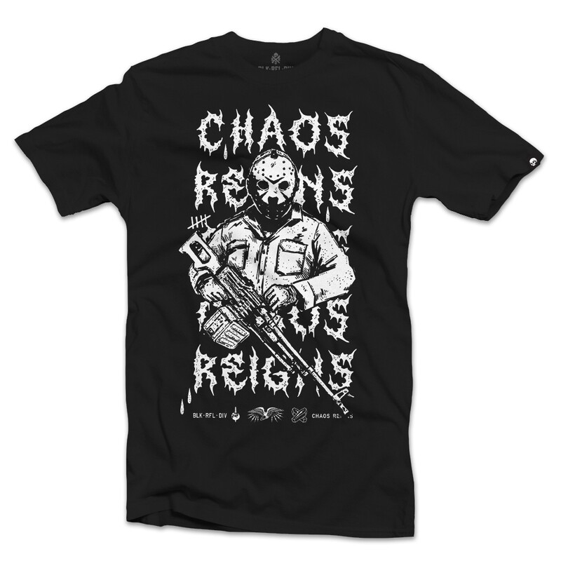 CHAOS REIGNS T-SHIRT