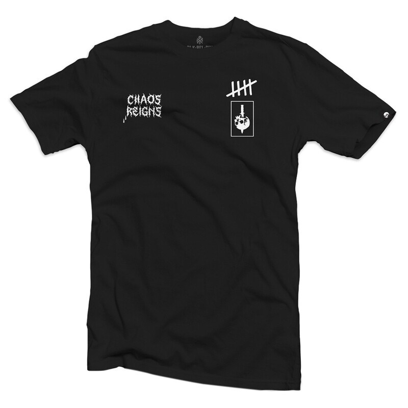 CHAOS REIGNS T-SHIRT