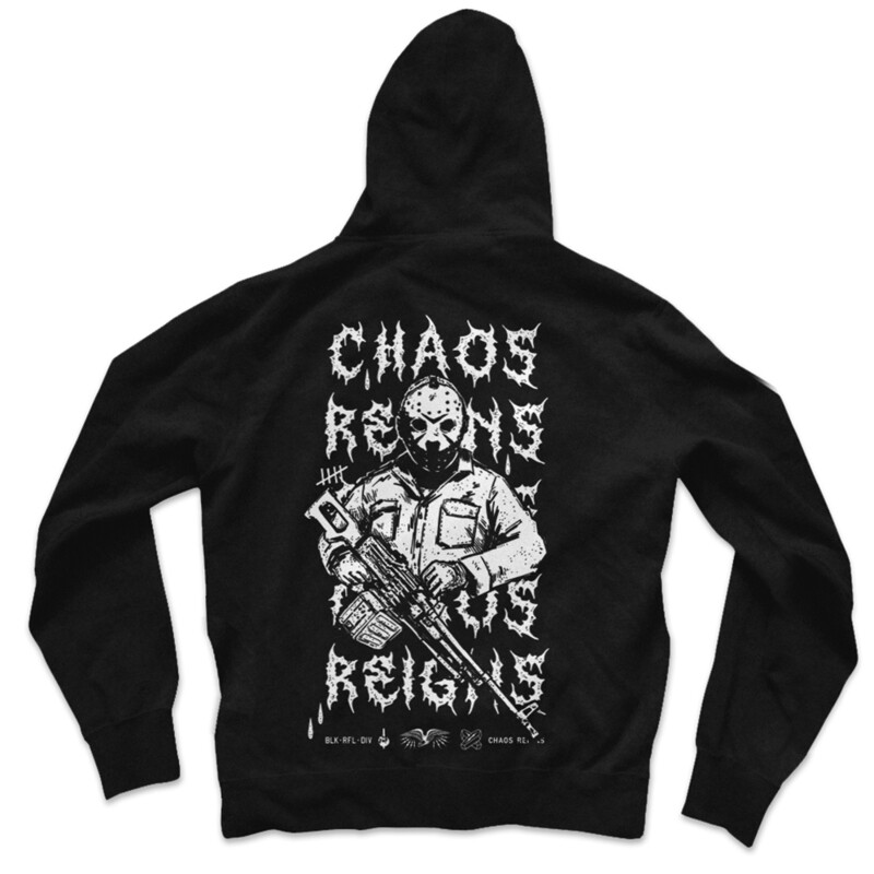 CHAOS REIGNS HOODIE