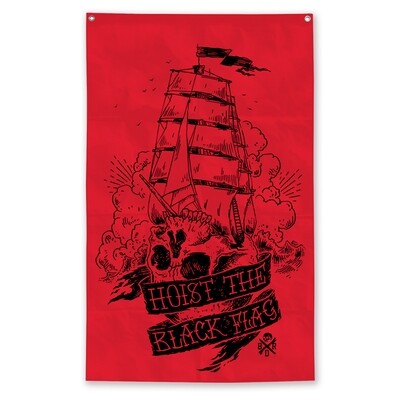 HOIST THE BLACK FLAG