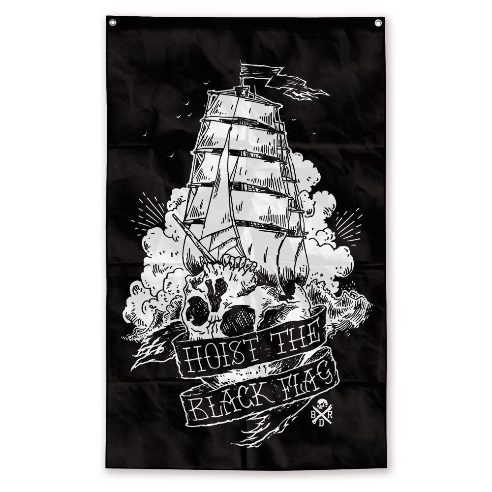 HOIST THE BLACK FLAG