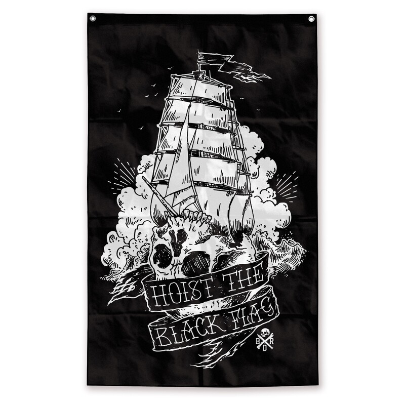 HOIST THE BLACK FLAG